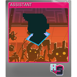 ASSISTANT (Foil)