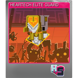 HEARTECH ELITE GUARD (Foil)