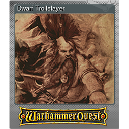Dwarf Trollslayer (Foil)
