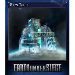 Slow Turret