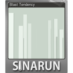 Blast Tendency (Foil)