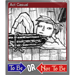 Act Casual (Foil)