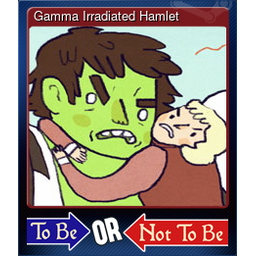 Gamma Irradiated Hamlet