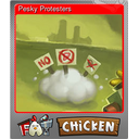 Pesky Protesters (Foil)