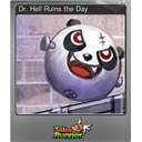 Dr. Hell Ruins the Day (Foil)