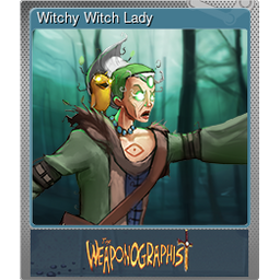 Witchy Witch Lady (Foil)