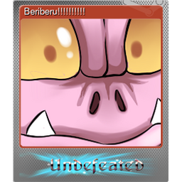 Beriberu!!!!!!!!!! (Foil)