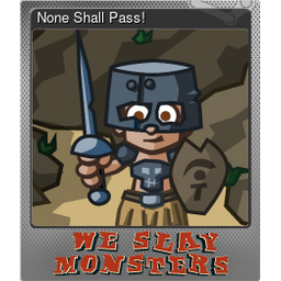 None Shall Pass! (Foil)