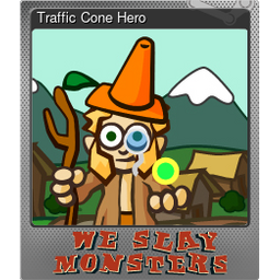 Traffic Cone Hero (Foil)