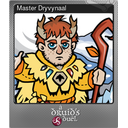 Master Dryvynaal (Foil)
