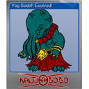 Yog Sodoff Evolved! (Foil)