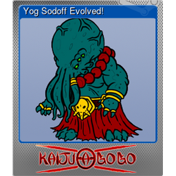Yog Sodoff Evolved! (Foil)