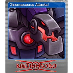Ginormasaurus Attacks! (Foil)
