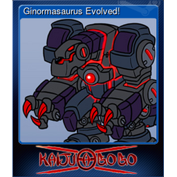 Ginormasaurus Evolved!