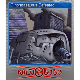 Ginormasaurus Defeated (Foil)
