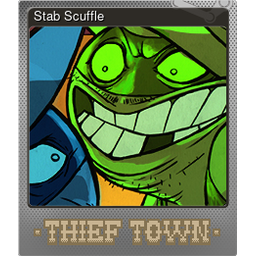 Stab Scuffle (Foil Trading Card)