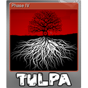 Phase IV (Foil Trading Card)
