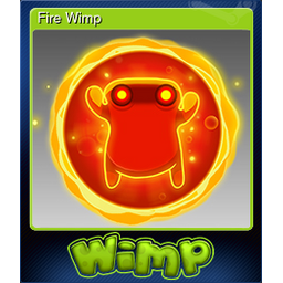 Fire Wimp