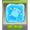 Frozen Wimp (Foil)
