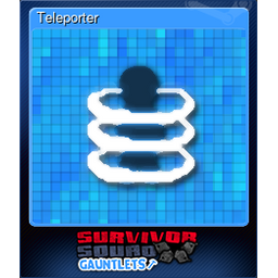 Teleporter