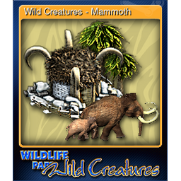 Wild Creatures - Mammoth (Trading Card)