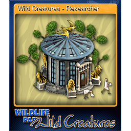 Wild Creatures - Researcher