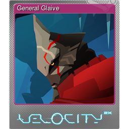 General Glaive (Foil)