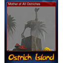 Mother of All Ostriches (Trading Card)