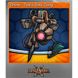 Drone - Tesla Bots Gang (Foil)