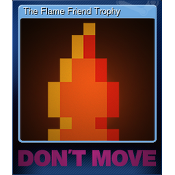 The Flame Friend Trophy