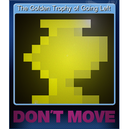The Golden Trophy of Going Left