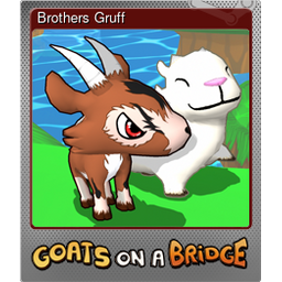 Brothers Gruff (Foil)