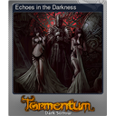 Echoes in the Darkness (Foil Trading Card)