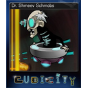 Dr. Shmeev Schmobs