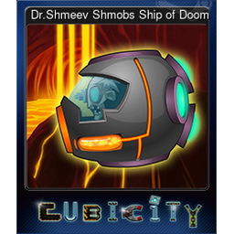 Dr.Shmeev Shmobs Ship of Doom