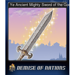 Ye Ancient Mighty Sword of the Gods