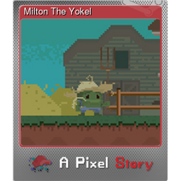 Milton The Yokel (Foil)