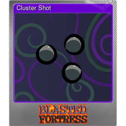 Cluster Shot (Foil)