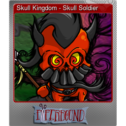 Skull Kingdom - Skull Soldier (Foil)