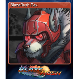 BlazeRush Rex