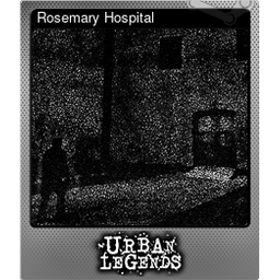 Rosemary Hospital (Foil Trading Card)