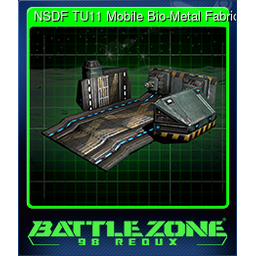 NSDF TU11 Mobile Bio-Metal Fabricator