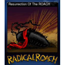 Resurrection Of The ROACH