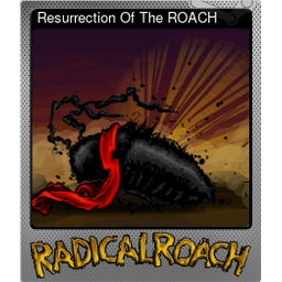 Resurrection Of The ROACH (Foil)