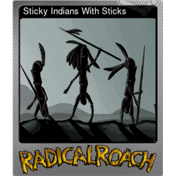 Sticky Indians With Sticks (Foil)