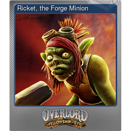 Ricket, the Forge Minion (Foil)