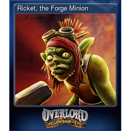 Ricket, the Forge Minion