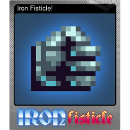 Iron Fisticle! (Foil)