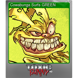 Cowabunga Surfs GREEN (Foil)