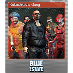 Kokoshkovs Gang (Foil)